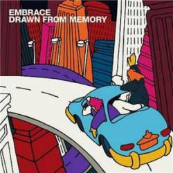 Embrace (UK) : Drawn from Memory